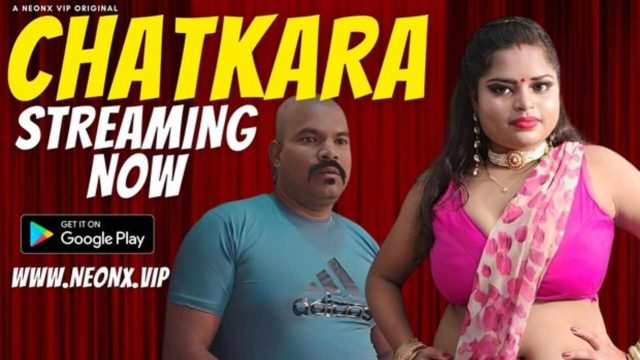 Chatkara 2023 Neonx Vip Originals Hindi Porn Video