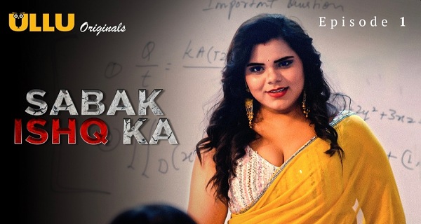 Sabak Ishq Ka 2023 Ullu Originals Hindi Hot Porn Web Series Ep 1