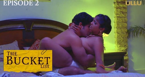 The Bucket List 2023 Ullu Originals Hindi Porn Web Series Ep 2