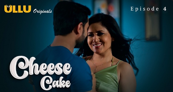 Cheese Cake 2024 Ullu Originals Hindi Porn Web Series Episode 4