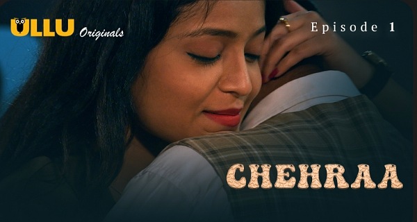 Chehraa 2024 Ullu Originals Hindi Porn Web Series Episode 1