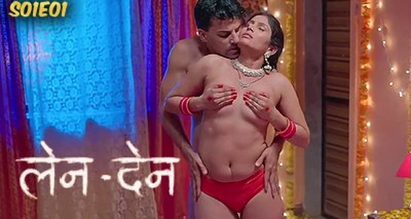 LenDen 2024 Bigshots Originals Hindi Porn Web Series Ep 1