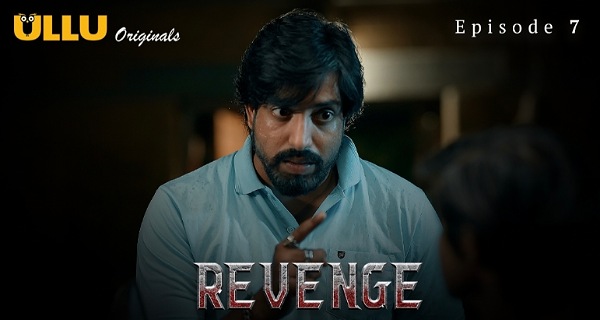 Revenge 2024 Ullu Originals Hindi Porn Web Series Episode 7