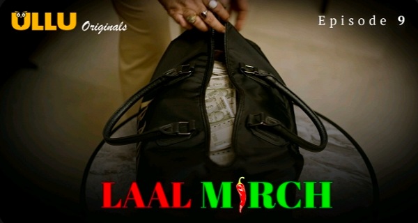 Laal Mirch 2024 Ullu Originals Hindi Porn Web Series Ep 9
