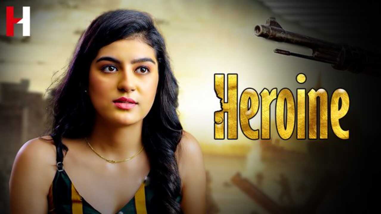 Beautiful Xxx Hiroyin - Heroine 2023 HuntCinema Hindi Hot Short Film : Uncutmaza.Xyz