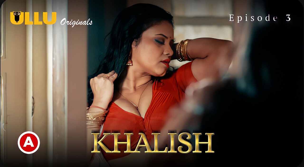 Khalish 2023 Ullu Originals Hindi Porn Web Series Ep3