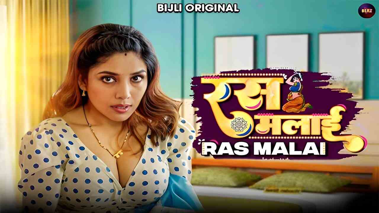 Rasmalai 2023 Bijli Originals Hindi Porn Short Film : Uncutmaza.Xyz