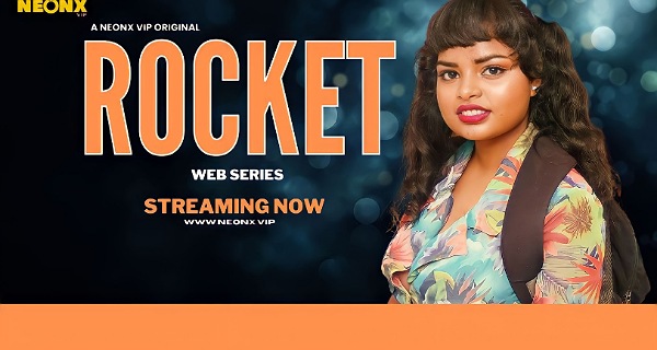 Xxx Vip Mp3 - Rocket 2023 Neonx Vip Originals Hindi Uncut Hot Porn Video : Uncutmaza.Xyz