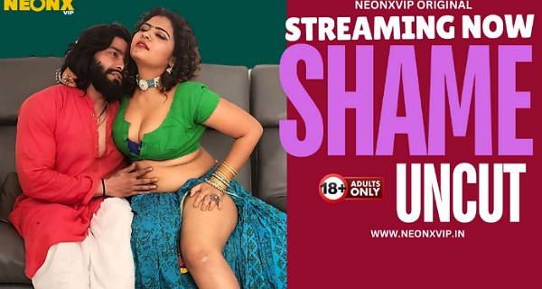 Shame Uncut 2024 Neonx Vip Hindi Porn Video