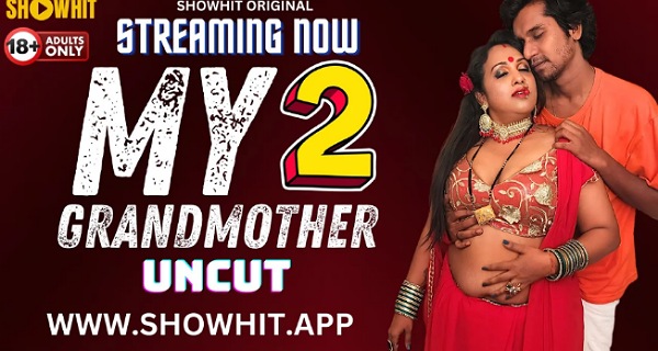 My Grandmother 2 2024 Showhit Hindi Uncut Hot Porn Video